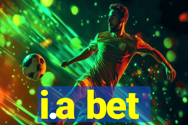 i.a bet